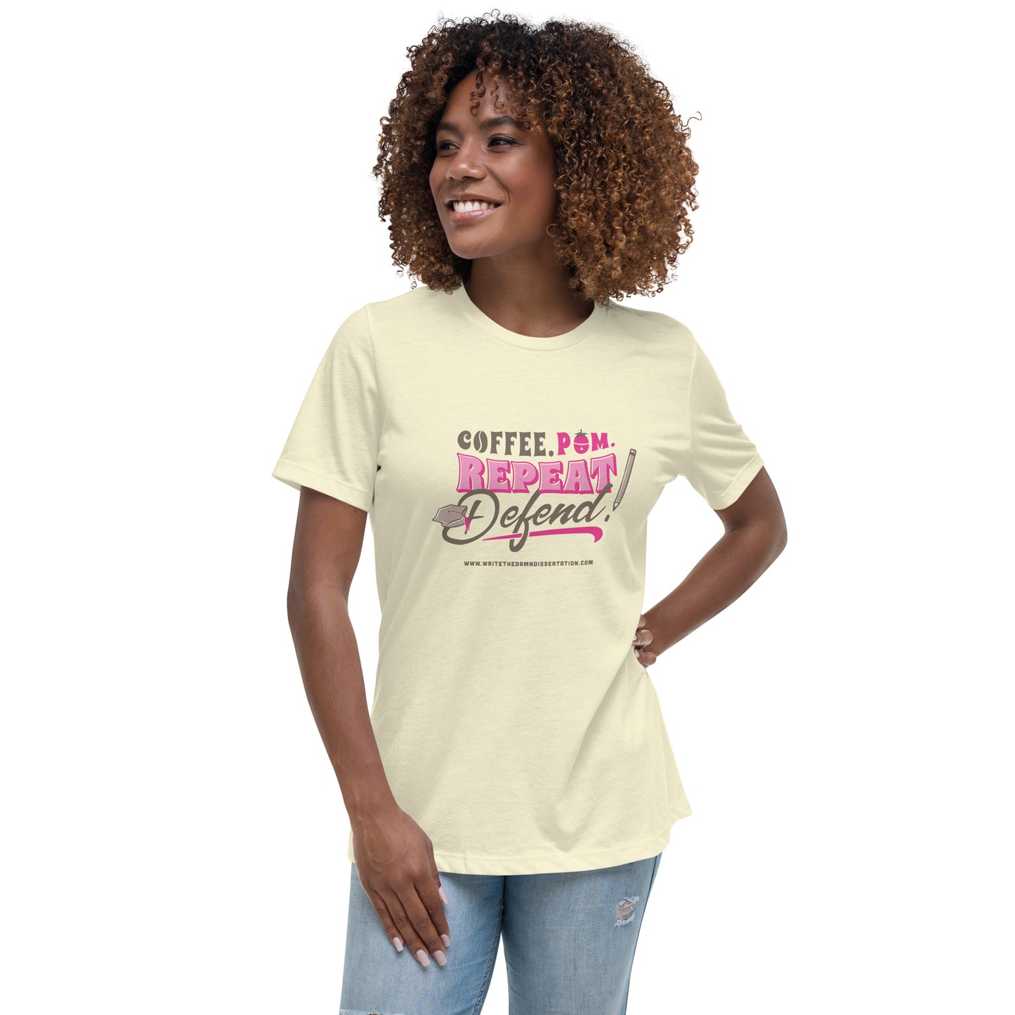 Coffee.Pom.Repeat.Defend! Women's Relaxed T-Shirt